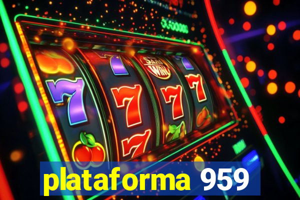 plataforma 959